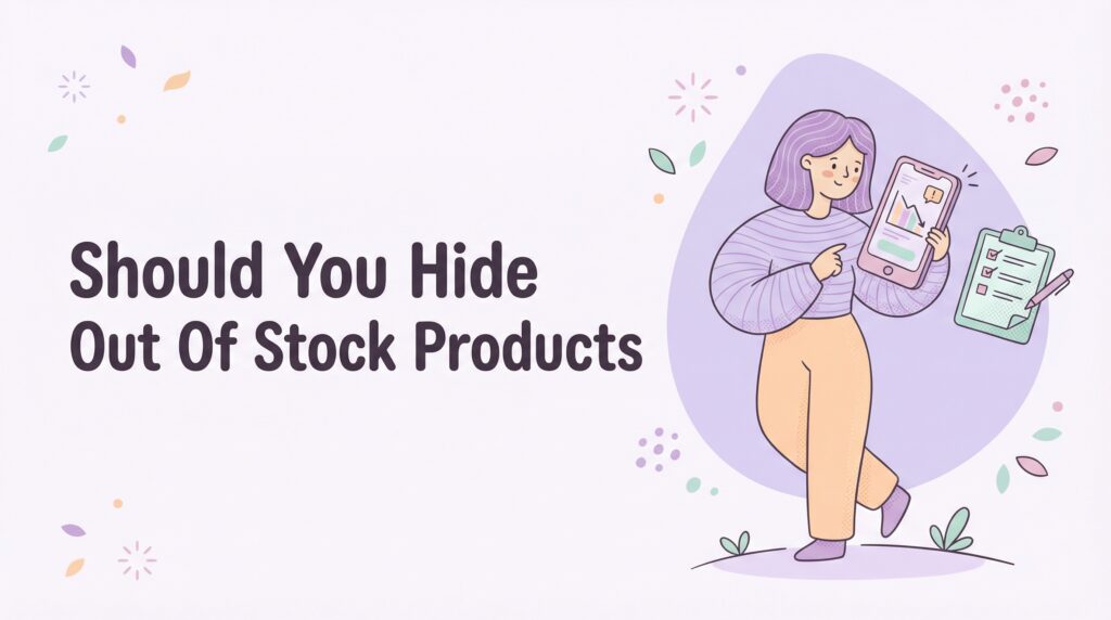 Featured image for Should you hide out of stock products on Shopify? (probably not)